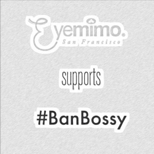 EYEMIMOSupports#BanBossy